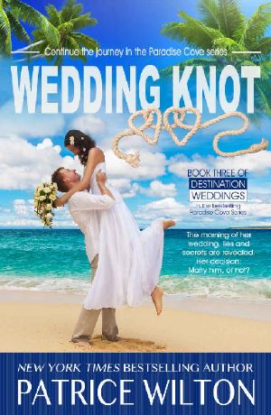 [Paradise Cove 06] • Wedding Knot · Book 6 Paradise Cove Series